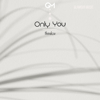 Akmalov Only You Скачать mp3