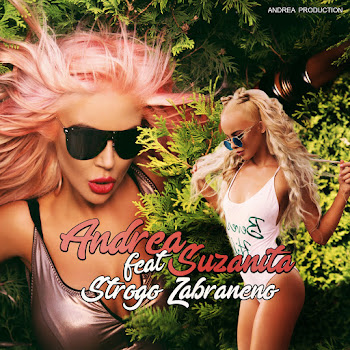 Andrea Strogo Zabraneno (Feat. Suzanita) Скачать mp3