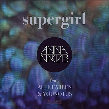 Anna Naklab Supergirl (Radio Edit) Ft Alle Farben & Younotus Скачать mp3