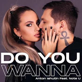 Anton Ishutin Do You Wanna Ft Note U Скачать mp3