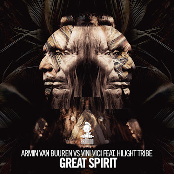 Armin Van Buuren Great Spirit (Extended Mix) Ft Vini Vici & Hilight Tribe Скачать mp3