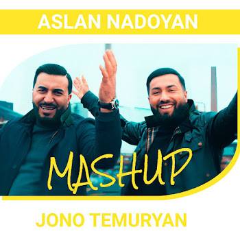 Aslan Nadoyan & Jono Temuryan Mashup Скачать mp3