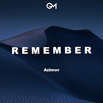 Azimov Remember Скачать mp3