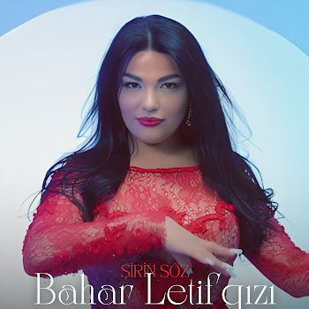 Bahar Letifqizi Şirin Söz Скачать mp3