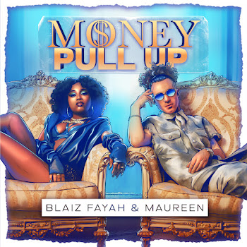 Blaiz Fayah Money Pull Up Ft Maureen & Dj Glad Скачать mp3