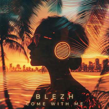 Blezh Come With Me Скачать mp3