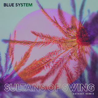 Blue System Sultans Of Swing (Dataset Remix) Скачать mp3