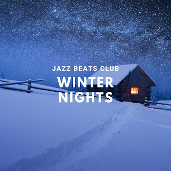 Chill Jazz-Lounge Winter Nights (Nu Jazz) Ft Jazz Beats Club & Jazz Instrumental Chill Скачать mp3