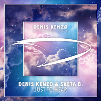 Denis Kenzo Just To Hear (Extended Mix) Ft Sveta B. Скачать mp3