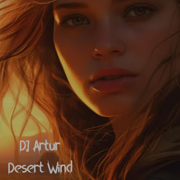 Dj Artur Desert Wind Скачать mp3