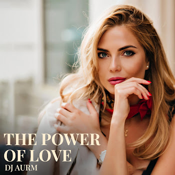 Dj Aurm The Power Of Love Скачать mp3