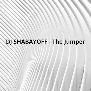 Dj Shabayoff The Jumper Скачать mp3