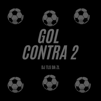 Dj Tls Da Zl Gol Contra 2 Скачать mp3