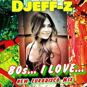 Djeff-Z 80S...i Love... (New Eurodisco Mix) Скачать mp3