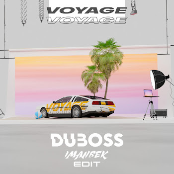Duboss Voyage, Voyage (Imanbek Edit) Скачать mp3