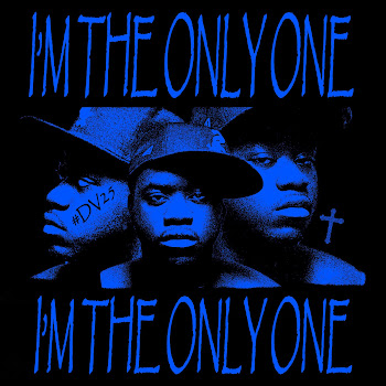 #Dv25 I'm The Only One Скачать mp3