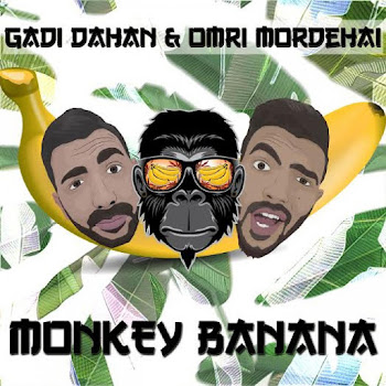 Gadi Dahan Monkey Banana Ft Omri Mordehai Скачать mp3