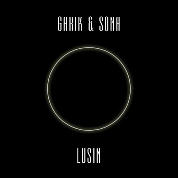 Garik & Sona Lusin Скачать mp3
