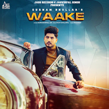 Gurnam Bhullar Waake Скачать mp3