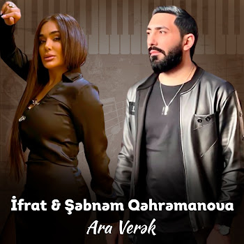 İfrat Ara Verək (Feat. Şəbnəm Qəhrəmanova) Скачать mp3