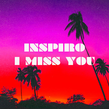 Inspiro I Miss You Скачать mp3