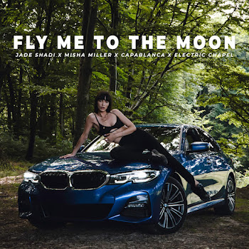 Jade Shadi Fly Me To The Moon (Feat. Electric Chapel) Ft Misha Miller & Capablanca Скачать mp3