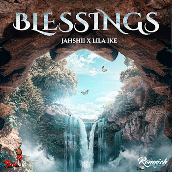 Jahshii Blessings Ft Lila Iké Скачать mp3