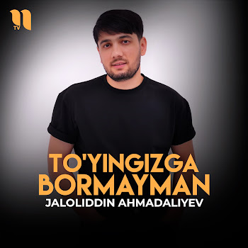 Jaloliddin Ahmadaliyev To'yingizga Bormayman Скачать mp3