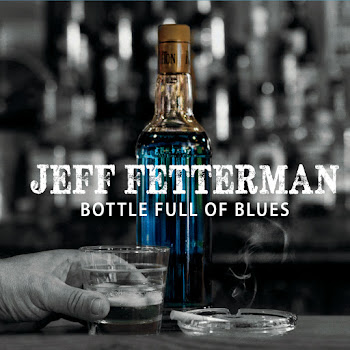 Jeff Fetterman Bottle Full Of Blues Скачать mp3