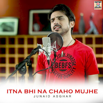 Junaid Asghar Itna Bhi Na Chaho Mujhe Скачать mp3