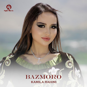 Kamila Rahimi Bazmoro Скачать mp3