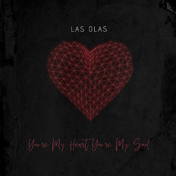 Las Olas You're My Heart, You're My Soul Скачать mp3