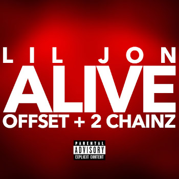 Lil Jon Alive Ft Offset & 2 Chainz Скачать mp3