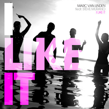 Marc Van Linden Feat. Steve Murano I Like It Скачать mp3