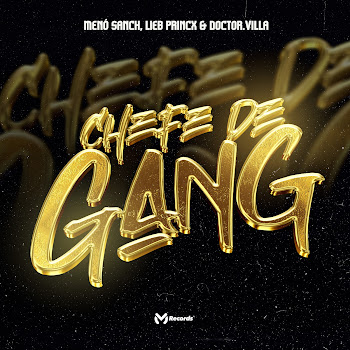 Menó Sanch Chefe De Gang Ft Lieb Princx & Doctor.villa Скачать mp3