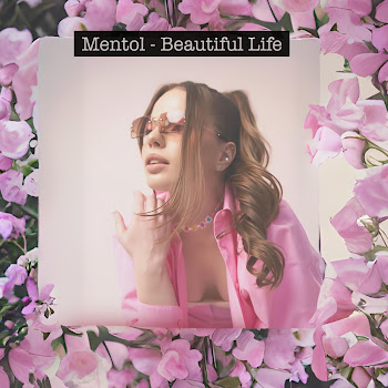 Mentol Beautiful Life Скачать mp3