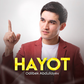 Odilbek Abdullayev Hayot Скачать mp3
