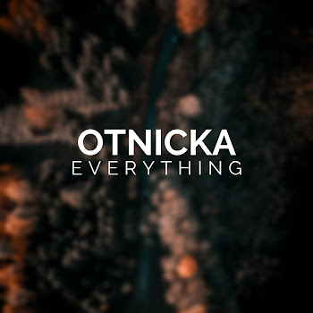 Otnicka Everything Скачать mp3