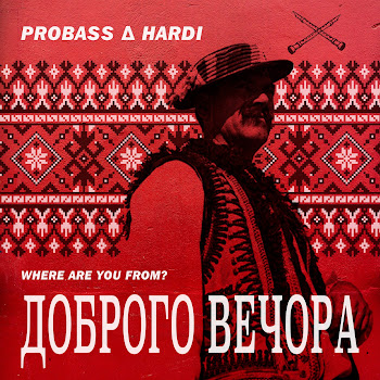 Probass ∆ Hardi Доброго Вечора (Where Are You From?) Скачать mp3