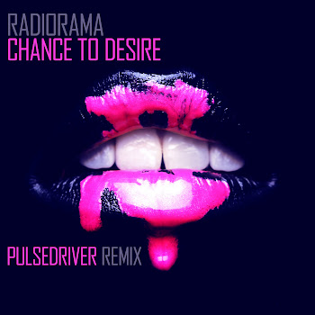 Radiorama Chance To Desire (Pulsedriver 80S Mix) Ft Pulsedriver Скачать mp3