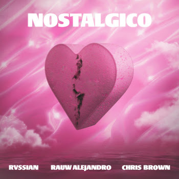 Rvssian Nostálgico Ft Rauw Alejandro & Chris Brown Скачать mp3