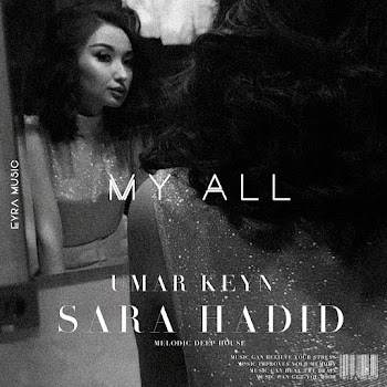 Sara Hadid & Umar Keyn My All Скачать mp3