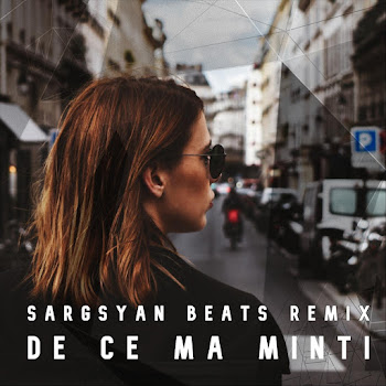 Sargsyan Beats De Ce Ma Minti (Romanian Remix) Скачать mp3