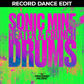 Sonic Mine Drums (Record Dance Edit) Ft Heater & Crunch Скачать mp3