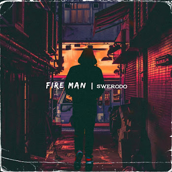 Swerodo Fire Man Скачать mp3