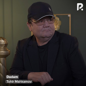 Tohir Mahkamov Dadam Скачать mp3