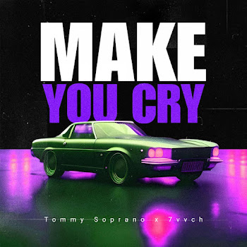 Tommy Soprano Make You Cry Ft 7Vvch Скачать mp3