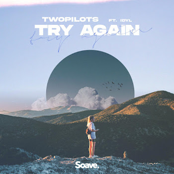 Twopilots Try Again (Feat. Idyl) Скачать mp3