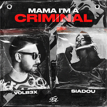 Volb3X Mama I'm A Criminal Ft Siadou Скачать mp3