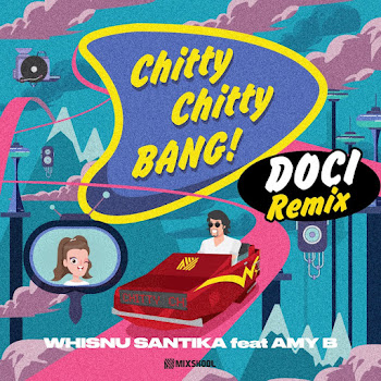 Whisnu Santika Chitty Chitty Bang! (Doci Remix) (Feat. Amy B) Скачать mp3